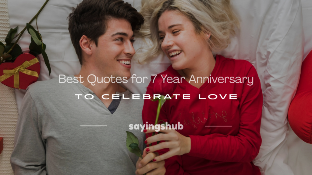 quotes for 7 year anniversary
