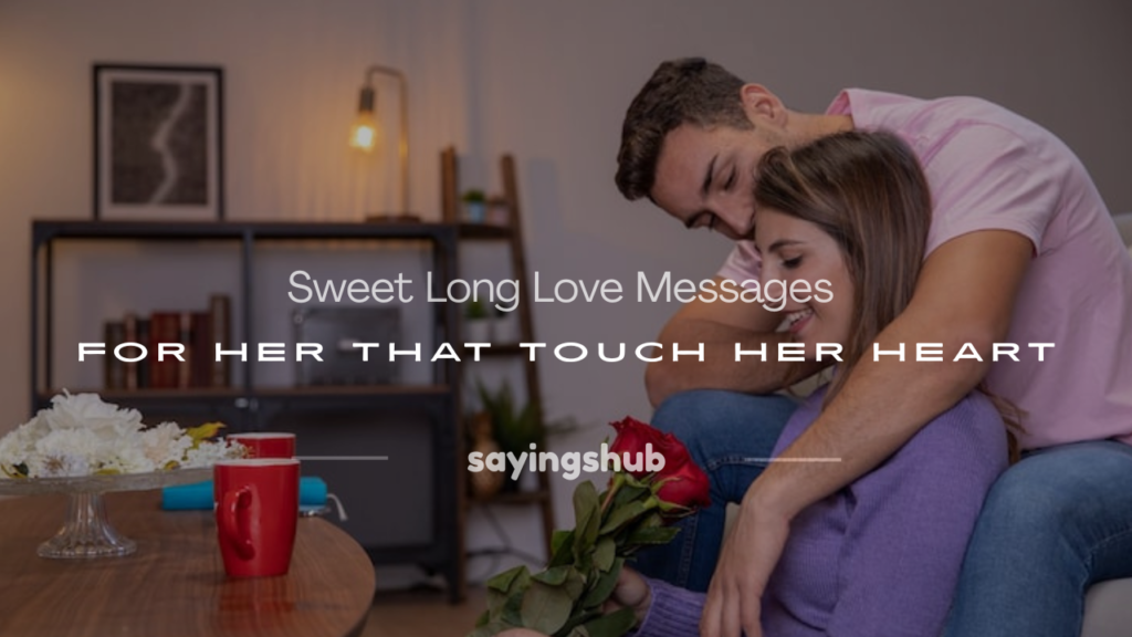 beautiful long love messages for her