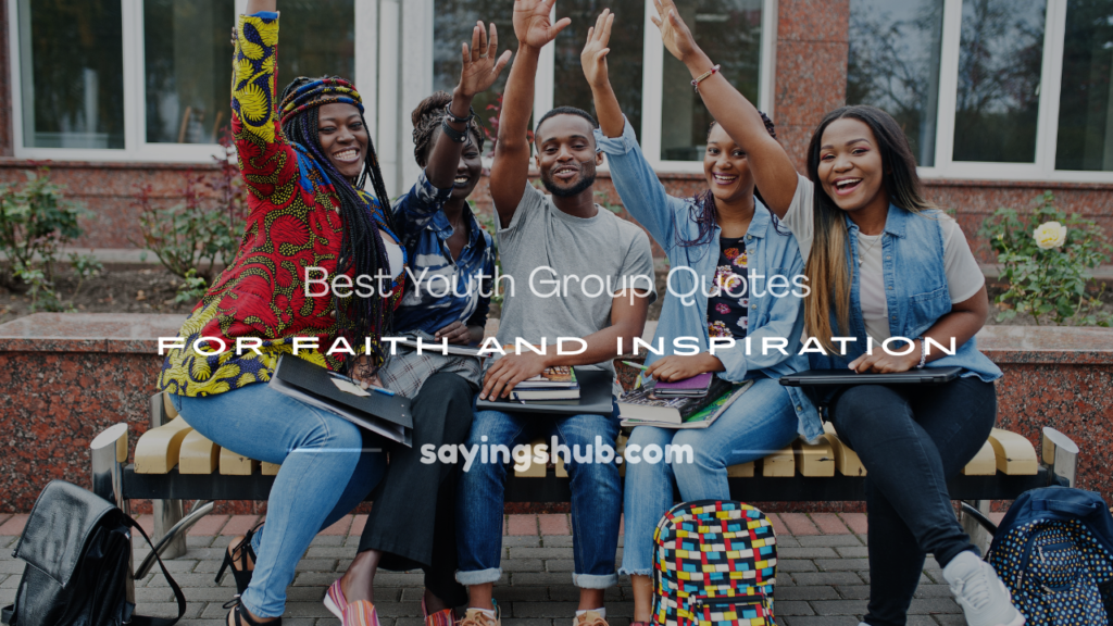 youth group quotes