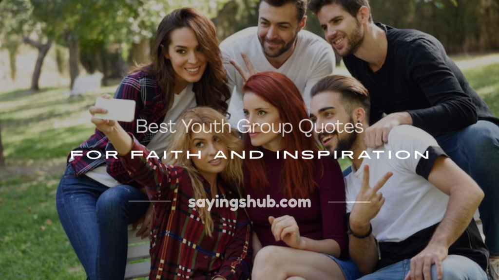 youth group quotes