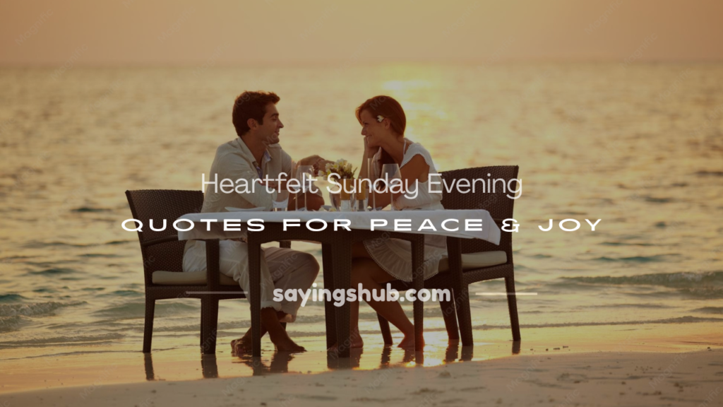 quotes on sunday evening