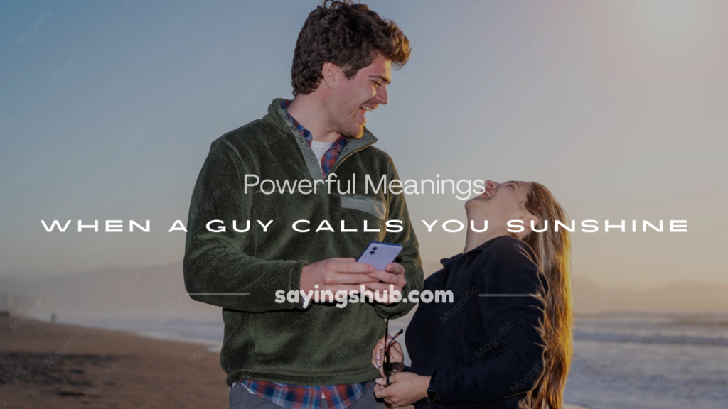 what does it mean when a guy calls you sunshine