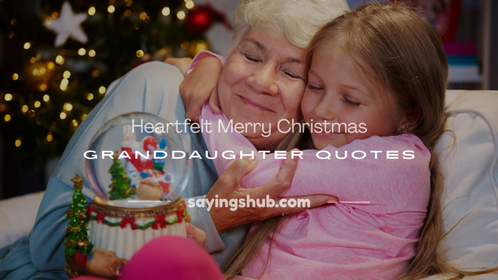 merry christmas granddaughter guotes