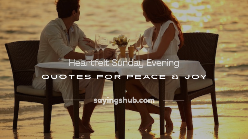 quotes on sunday evening