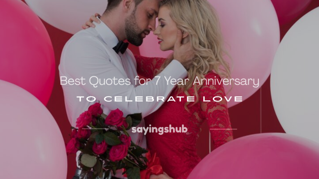 quotes for 7 year anniversary