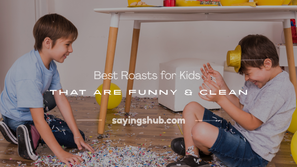 roasts for kids
