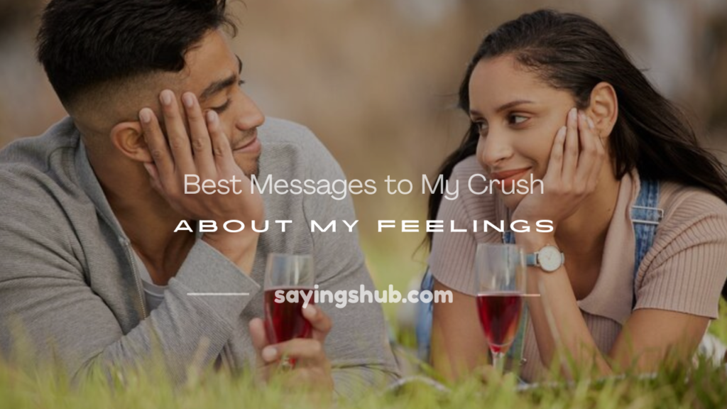 a messages to my crush about my feelings