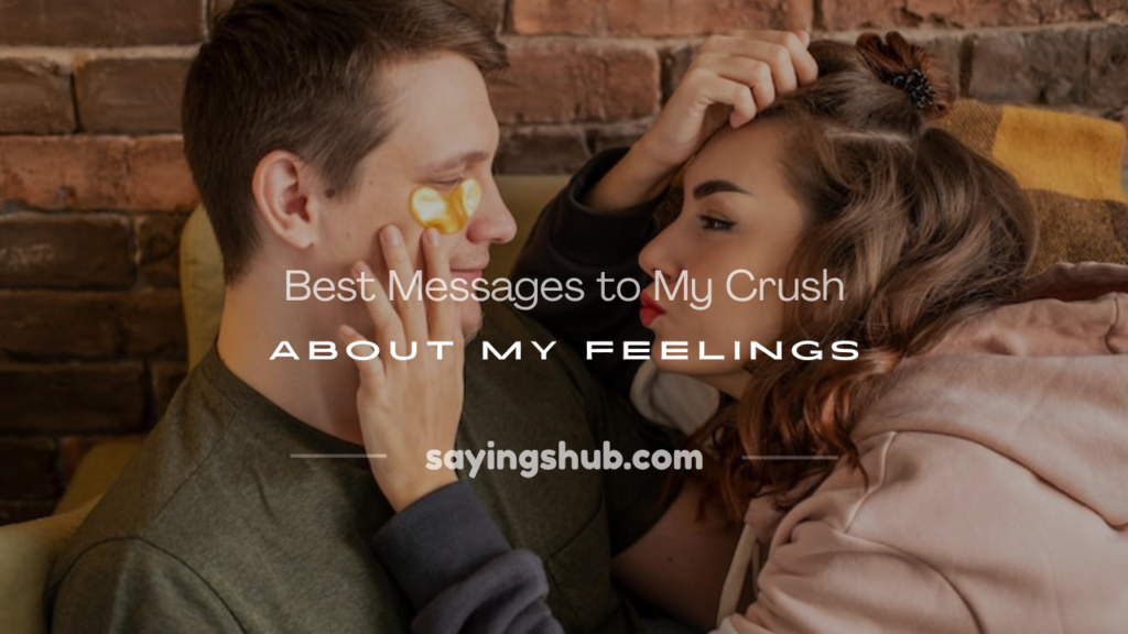 a messages to my crush about my feelings