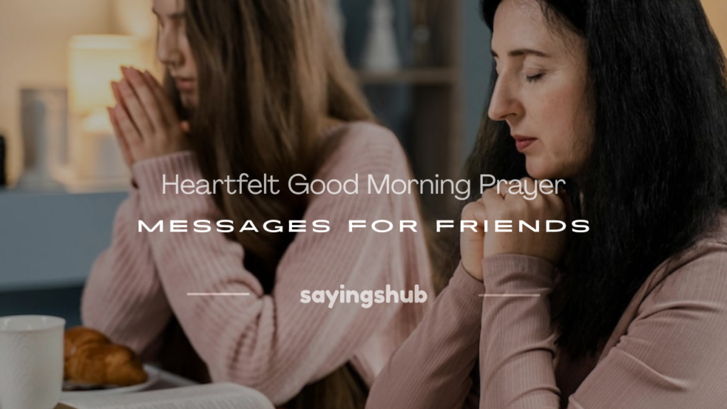 good morning prayer message for a friend