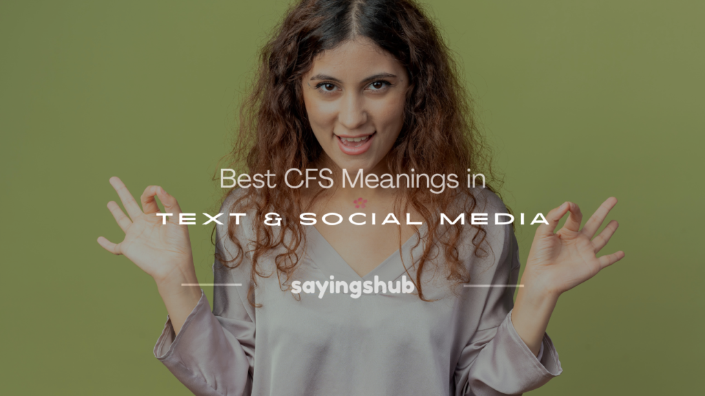 what does cfs mean in text